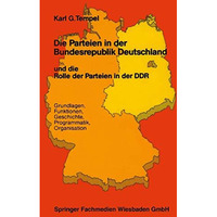 Die Parteien in der Bundesrepublik Deutschland und die Rolle der Parteien in der [Paperback]