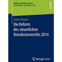 Die Reform des steuerlichen Reisekostenrechts 2014 [Paperback]