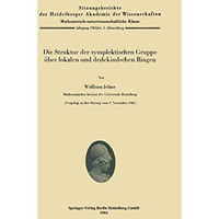 Die Struktur der symplektischen Gruppe ?ber lokalen und dedekindschen Ringen [Paperback]