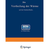 Die Vertheilung der W?rme auf der Erdoberfl?che: Nach seiner von der Acad?mie de [Paperback]