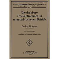 Die drehbare Trockentrommel f?r ununterbrochenen Betrieb [Paperback]