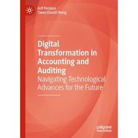 Digital Transformation in Accounting and Auditing: Navigating Technological Adva [Hardcover]