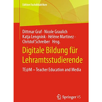 Digitale Bildung f?r Lehramtsstudierende: TE@M  Teacher Education and Media [Paperback]