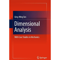 Dimensional Analysis: With Case Studies in Mechanics [Hardcover]