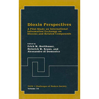 Dioxin Perspectives: A Pilot Study on International Information Exchange on Diox [Paperback]