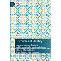 Discourses of Identity: Language Learning, Teaching, and Reclamation Perspective [Paperback]