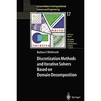 Discretization Methods and Iterative Solvers Based on Domain Decomposition [Paperback]