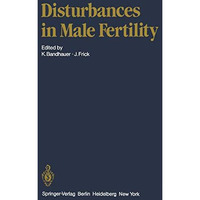 Disturbances in Male Fertility [Paperback]