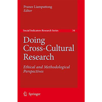 Doing Cross-Cultural Research: Ethical and Methodological Perspectives [Paperback]