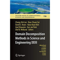 Domain Decomposition Methods in Science and Engineering XXIII [Hardcover]