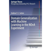 Domain Generalization with Machine Learning in the NOvA Experiment [Hardcover]