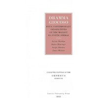 Dramma Giocoso: Post-Millennial Encounters With The Mozart/da Ponte Operas (coll [Paperback]