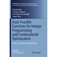 Dual-Feasible Functions for Integer Programming and Combinatorial Optimization:  [Paperback]