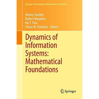 Dynamics of Information Systems: Mathematical Foundations [Paperback]