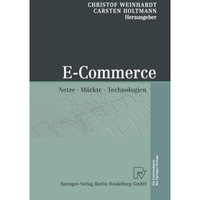 E-Commerce: Netze, M?rkte, Technologien [Paperback]