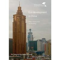 Eco-development in China: Cities, Communities and Buildings [Paperback]