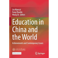 Education in China and the World: Achievements and Contemporary Issues [Paperback]