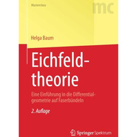 Eichfeldtheorie: Eine Einf?hrung in die Differentialgeometrie auf Faserb?ndeln [Paperback]