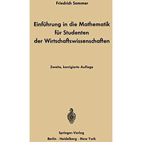 Einf?hrung in die Mathematik f?r Studenten der Wirtschaftswissenschaften: F?r St [Paperback]