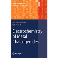 Electrochemistry of Metal Chalcogenides [Paperback]