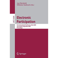 Electronic Participation: First International Conference, ePart 2009 Linz, Austr [Paperback]