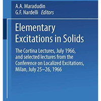 Elementary Excitations in Solids: The Cortina Lectures, July 1966, and selected  [Paperback]