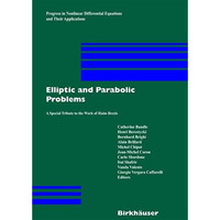 Elliptic and Parabolic Problems: A Special Tribute to the Work of Haim Brezis [Hardcover]