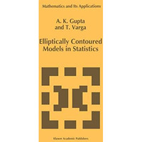 Elliptically Contoured Models in Statistics [Hardcover]