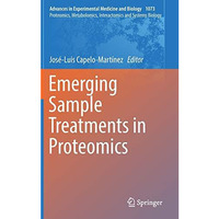 Emerging Sample Treatments in Proteomics [Hardcover]