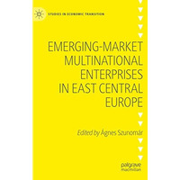 Emerging-market Multinational Enterprises in East Central Europe [Paperback]