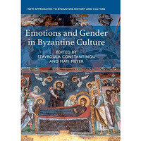 Emotions and Gender in Byzantine Culture [Paperback]