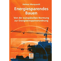 Energiesparendes Bauen: Von der europ?ischen Normung zur Energieeinsparverordnun [Paperback]