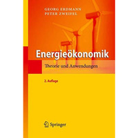 Energie?konomik: Theorie und Anwendungen [Hardcover]