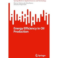 Energy Efficiency in Oil Production [Paperback]