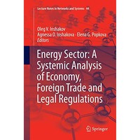 Energy Sector: A Systemic Analysis of Economy, Foreign Trade and Legal Regulatio [Paperback]