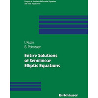 Entire Solutions of Semilinear Elliptic Equations [Paperback]