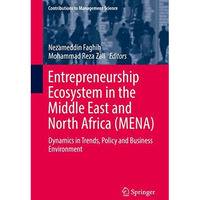 Entrepreneurship Ecosystem in the Middle East and North Africa (MENA): Dynamics  [Hardcover]