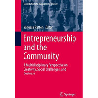 Entrepreneurship and the Community: A Multidisciplinary Perspective on Creativit [Hardcover]