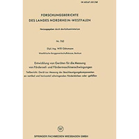 Entwicklung von Ger?ten f?r die Messung von F?rderseil- und F?rdermaschinenschwi [Paperback]