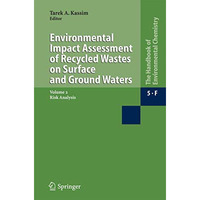 Environmental Impact Assessment of Recycled Wastes on Surface and Ground Waters: [Hardcover]