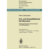 Erb- und Umweltfaktoren bei Neurosen: Tiefenpsychologische Untersuchungen an 50  [Paperback]