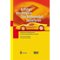 Erfolgsstrategien f?r Automobilzulieferer: Wirksames Management in einem dynamis [Paperback]