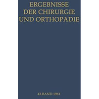 Ergebnisse der Chirurgie und Orthop?die [Paperback]