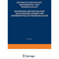 Ergebnisse der Physiologie Biologischen Chemie und Experimentellen Pharmakologie [Paperback]