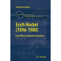 Erich H?ckel (1896-1980): From Physics  to Quantum Chemistry [Paperback]