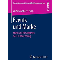 Events und Marke: Stand und Perspektiven der Eventforschung [Paperback]