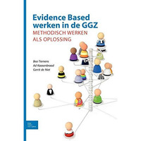 Evidence-based werken in de GGZ: Methodisch werken als oplossing [Paperback]