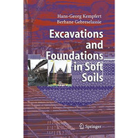 Excavations and Foundations in Soft Soils [Paperback]