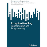 Exception Handling: Fundamentals and Programming [Paperback]