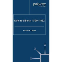 Exile to Siberia, 1590-1822 [Paperback]